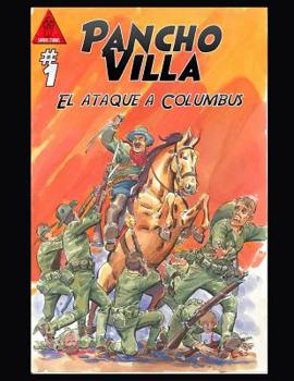 Paperback El Ataque a Columbus: Pancho Villa Ataca Columbus, Nuevo Mexico [Spanish] Book
