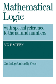 Paperback Mathematical Logic with Special Reference to the Natural Numbers Book