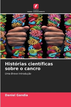 Paperback Histórias científicas sobre o cancro [Portuguese] Book