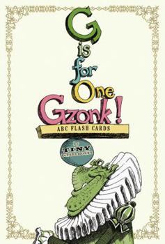 Cards G Is for One Gzonk!: ABC Flash Cards Book