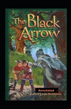 Paperback The Black Arrow Annotated Book