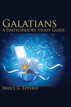 Paperback Galatians; A Participatory Study Guide Book