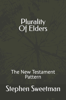Paperback Plurality Of Elders: The New Testament Pattern Book