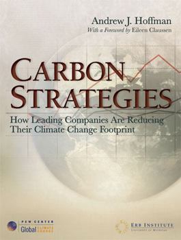 Paperback Carbon Strategies: How Leading Companies Are Reducing Their Climate Change Footprint Book