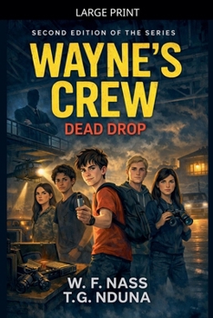Wayne's Crew: Dead Drop (School Conspiracy Thriller)