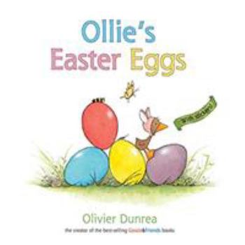 Hardcover Ollie's Easter Eggs: An Easter and Springtime Book for Kids [With Sticker(s)] Book