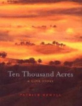 Hardcover Ten Thousand Acres : a love Story Book