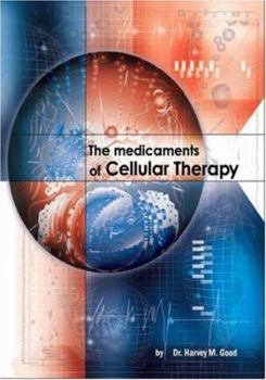 Paperback The Medicaments of Cellular Therapy Book