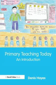 Hardcover Primary Teaching Today: An Introduction Book