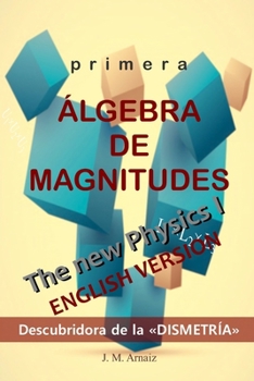 Paperback Primera álgebra de magnitudes*: El pilar olvidado de la ciencia [Spanish] Book