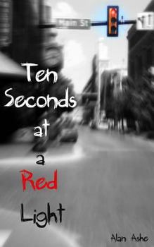 Paperback Ten Seconds at a Red Light Book