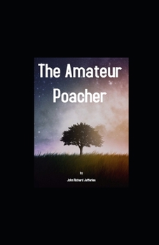 Paperback The Amateur Poacher illustrated Book