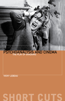 Paperback Psychoanalysis and Cinema: The Play of Shadows Book
