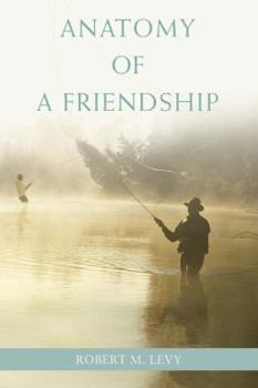 Paperback Anatomy of a Friendship Book