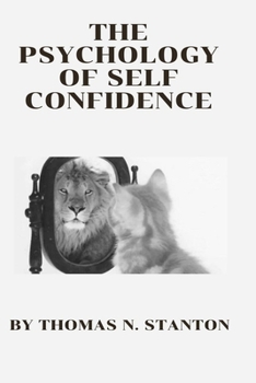 Paperback The Psychology of Self Confidence: The Self Esteem hack Book