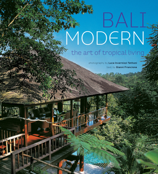 Hardcover Bali Modern: The Art of Tropical Living Book