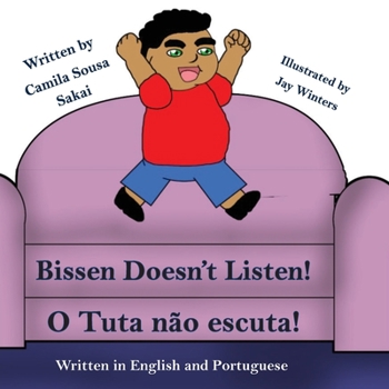 Paperback Bissen Doesn't Listen: Book also has Portuguese Translation Book
