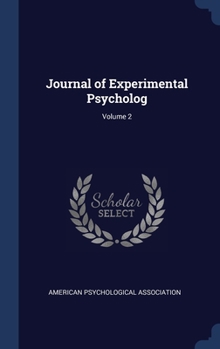 Hardcover Journal of Experimental Psycholog; Volume 2 Book