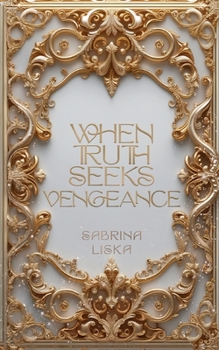 Paperback When Truth Seeks Vengeance [German] Book