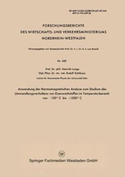 Paperback Anwendung Der Thermomagnetischen Analyse Zum Studium Des Umwandlungsverhaltens Von Eisenwerkstoffen Im Temperaturbereich Von -150°c Bis +1500°c [German] Book