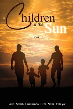 Children of the Sun: Book 1