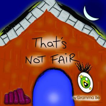 Paperback That's Not Fair (Kids Values That Stick) Book
