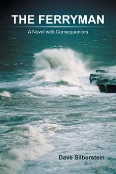 Paperback The Ferryman: A Novel with Consequences Book