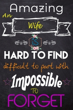 Paperback Wife: Lined Notebook / Great for Wife Appreciation/Thank You/Retirement/Year End Gift (Inspirational Notebooks for Wife) Book