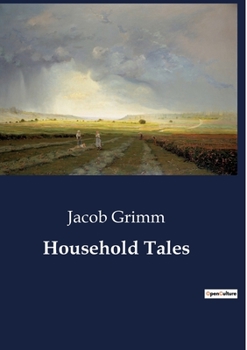 Household tales (Everyman's library)