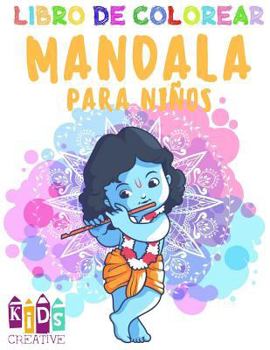Libro para colorear Mandala para niños 4-6 años de edad ~ Fácil mandalas: Mandalas fáciles: Unicornios, figuras, mariposas, flores, delfines, helados, ... y otros (Volúmen 2) 2017