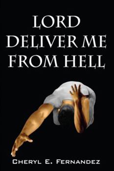 Paperback Lord Deliver Me from Hell Book