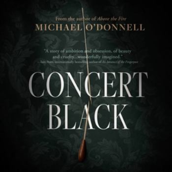Concert Black: A Novel