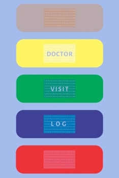 Paperback Doctor Visit Log: Book Journal, notebook and tracker for tracking doctor visits during pregnancy, general and family routine or annual d Book