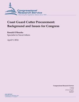 Paperback Coast Guard Cutter Procurement: Background and Issues for Congress Book