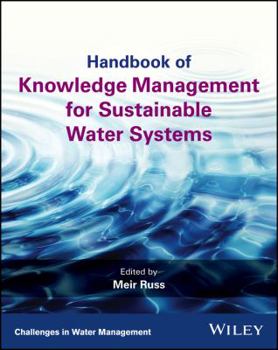Hardcover Handbook of Knowledge Management for Sustainable Water Systems Book