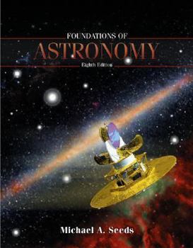Hardcover Foundations of Astronomy (with CD-ROM, Virtual Astronomy Labs, AceAstronomy, and InfoTrac) (Available Titles CengageNOW) Book
