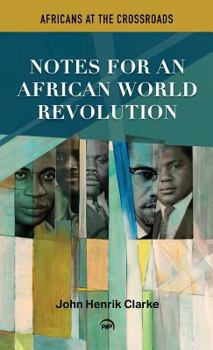 Hardcover Africans at the Crossroads: Notes for an African World Revolution Book