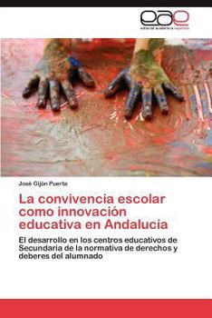 Paperback La convivencia escolar como innovación educativa en Andalucía [Spanish] Book