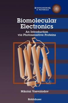 Paperback Biomolecular Electronics: An Introduction Via Photosensitive Proteins Book