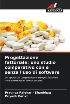 Paperback Progettazione fattoriale: uno studio comparativo con e senza l'uso di software [Italian] Book