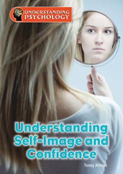 Hardcover Understanding Self-Image and Confidence Book