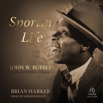 Audio CD Sportin' Life: John W. Bubbles, an American Classic Book