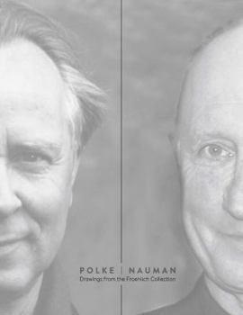 Hardcover Polke Nauman--drawings from he Froehlich Collection Book