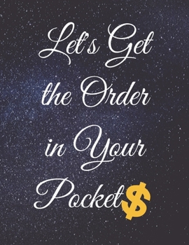 Paperback Let's Get the Order in Your Pockets: Fulfill Everything Inside and Be Organised Book
