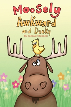 Paperback Moosely Awkward and Ducky Book