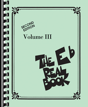 Paperback The Real Book - Volume III: Eb Edition Book