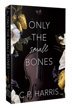 Paperback Only the Small Bones: Special Edition Book