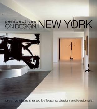 Hardcover Perspectives on Design New York: Creative Ideas Shared by Leading Design Professionals Book