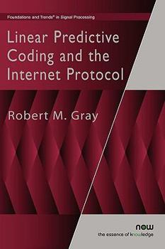 Hardcover Linear Predictive Coding and the Internet Protocol Book