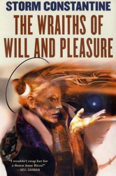 The Wraiths of Will and Pleasure - Book #4 of the Wraeththu